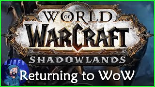 Returning to Shadowlands - World of Warcraft Stream