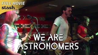 We Are Astronomers | Rock Band Documentary | Full Movie | Live Shows