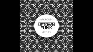 Uptown Funk (Mr Flex Remix)
