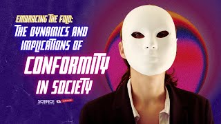 The Power of Conformity: Why We Follow the Crowd