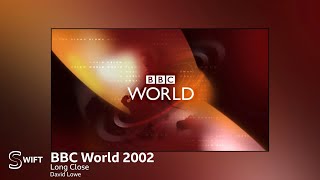 BBC World - Long Close 2002 / Transparent
