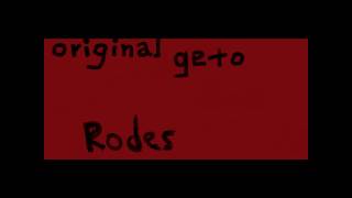 Rodes - original geto - new song