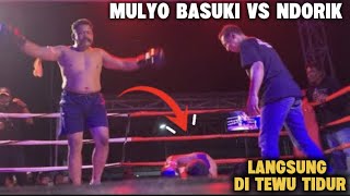 🔴MATCH RESULTS MULYO BASUKI VS DORIK LIVE SHADUK JOTOS KEDIRI