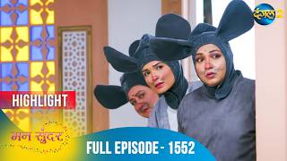 Mann Sundar | Full Episode 1552 Highlight | Dangal TV Special