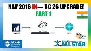 Data Upgrade NAV 2016 ➡️ BC 26 IN | India Localization | Ultimate Guide (Part 1)