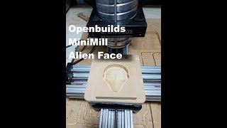 Alien Face milling with Openbuilds MiniMill