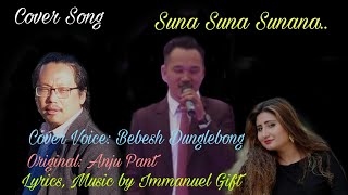 Suna Suna Sunana ll Voice Bebesh Dunglebong ll Lyrics & Music by Immanuel Gift