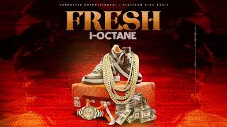 I-Octane Fresh (audio)