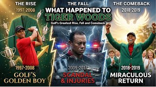 What Happened to Tiger Woods: Golf's Greatest Rise, Fall and Comeback