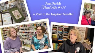 Jean Farish #118 / Visit to Inspired Needle!