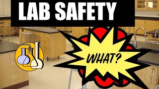 LAB SAFTEY "WHAT"