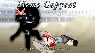 Meme Copycat |new OC from? | Gacha club / meme / cannibal_san / fairytale / OC /