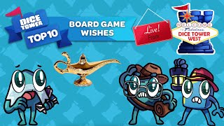 Top 10 Board Game Wishes - Live From Dice Tower West 2025