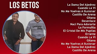 L o s B e t o s 2024 MIX 30 Grandes Éxitos Principales ~ Latin music