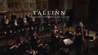 Tallinn: 1000 years of Estonian music culture