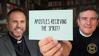Q&A: How did the Apostles Receive the Holy Spirit in Acts?