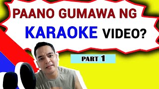 How To Make Karaoke Video  Part 1/4