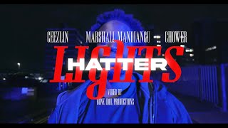 Hatter - Lights (Ft. Ceezlin, Chower, Marshall Mandiangu)