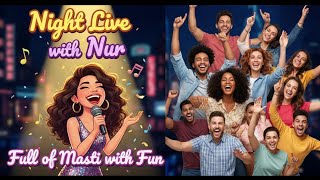 Night Live Conversation With Nur | Voice chat |