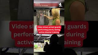 Video shows armed guards performing poorly during active shooter training
