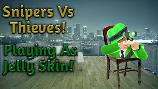 I'm playing as a Youtuber| Snipers Vs Thieves
