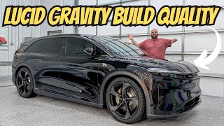 Lucid Gravity Build Quality Review! Has Problems But Way Better Than Expected
