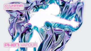 PH87 - Vapour [Unfair Records]