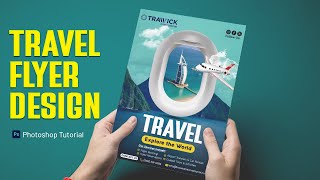 Travel Flyer Design | Professional Travel Flyer Design in Photoshop | Trick to Design a Travel Flyer