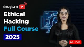 Ethical Hacking Full Course 2026 | Ethical Hacking Course for Beginners | Simplilearn
