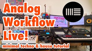 Ableton Live 11 & Analog Gear: The EASY way to Minimal House & Techno!