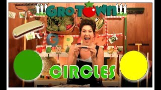 Gro-Town Episode 1: Circles! | Gardening for Kids | Preschool Educational Music