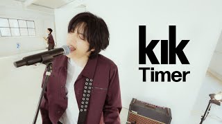 KIK - 'Timer' Live Clip (ENG / JPN SUB)