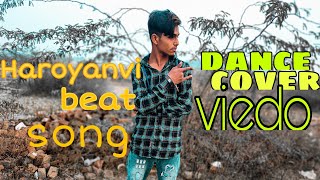 Hariyanvi beat / Diler kharkiya / Renuka panwar Hariyanvi beat song dance cover viedo