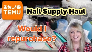 Temu Nail Supply Haul | Would I repurchase??