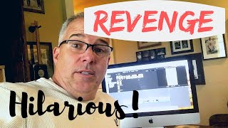 Hilarious Revenge!