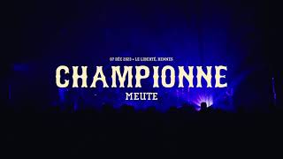 Championne - Meute (Live aux Trans Musicales 2023)