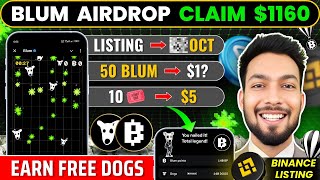 🔥 Blum Big chance to Earn $500 worth  FREE Dogs & Sell on Binance | Airdrop value & Listing price