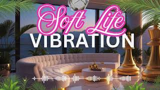 💵 Lofi Soft Life Activation | Manifestation Meditation Afro Beats for Focus {Billionaire Mindset}