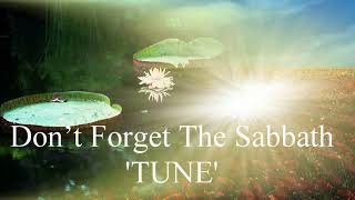 Don’t Forget The Sabbath - TUNE