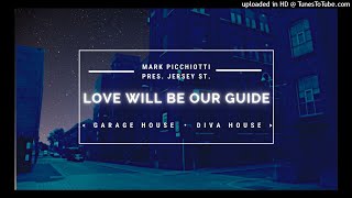Mark Picchiotti Presents Jersey St. 【Love Will Be Our Guide】 Uplifting ・Garage ・Diva House 2001
