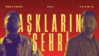 Cadmio feat. Enes Deniz – Aşkların Şehri (Lyrics Video) | Istanbul Love Song