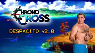 Despacito v2.0 ft. Toy, Enrique Iglesias, Yasunori Mitsuda (Chrono Cross Remix)