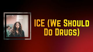 Labrinth - ICE (We Should Do Drugs) (Lyrics)