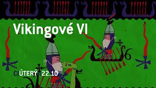 Vikingové VI - sledujte v úterý večer na Prima COOL