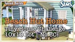 Sims 3 Tiny Coastal Beach House | 10x10 Lot Build Challenge! | No CC Speed Build