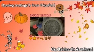 MY OPINION ON AUCTIONS & PACKAGES FROM FRIENDS
