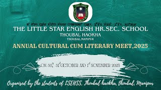 DAY2 | ANNUAL CULTURAL CUM LITERARY MEET 2025  |  THE LITTLE STAR ENGLISH HR. SEC. SCHOOL