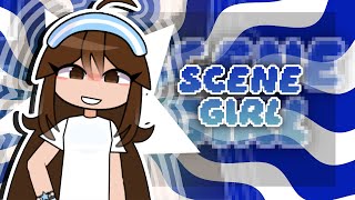 SCENE GIRL