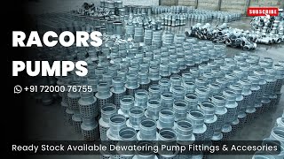 Ready Stock Available for Complete Dewatering Pumps, Fittings and Accessories Manufactured by Racors