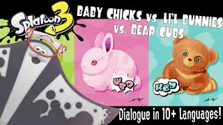 Baby Chicks vs. Li'l Bunnies vs. Bear Cubs Splatfest Dialogue in 10+ Languages! | Splatoon 3